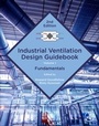 Cover: Industrial Ventilation Design Guidebook: Volume 1 - Academic Press