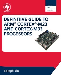 Enlarge image Cover: Definitive Guide to Arm Cortex-M23 and Cortex-M33 Processors - Newnes