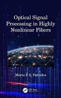 Cover: Optical Signal Processing in Highly Nonlinear Fibers - CRC Press