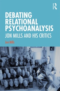Enlarge image Cover: Debating Relational Psychoanalysis - Routledge
