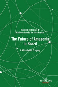 Abbildung von: The Future of Amazonia in Brazil - Peter Lang Verlag