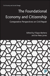 Abbildung von: The Foundational Economy and Citizenship - Policy Press