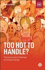 Cover: Too Hot to Handle? - Bristol University Press