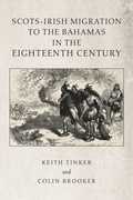 Cover: Scots-Irish Migration to the Bahamas in the Eighteenth Century - Xlibris Us