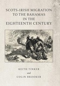 Cover: Scots-Irish Migration to the Bahamas in the Eighteenth Century - Xlibris Us