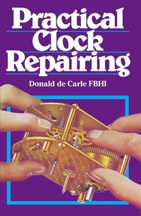 Abbildung von: Practical Clock Repairing - NAG