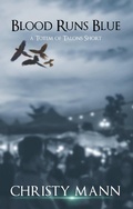 Cover: Blood Runs Blue (Totem of Talons Short Stories, #3) - Totem of Talons Short Stories