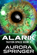 Cover: Alarik (Taxyon Space, #4) - Aurora Springer