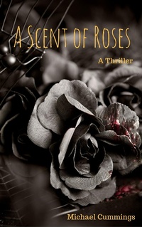 Enlarge image Cover: A Scent of Roses - Michael Cummings