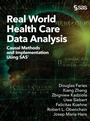 Cover: Real World Health Care Data Analysis - SAS Institute
