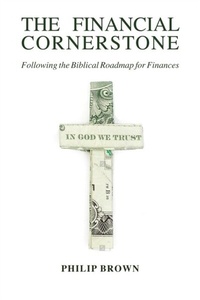 Enlarge image Cover: The Financial Cornerstone - Trilogy Christian Publishing