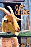 Cover: GAY CHEESE - Kinetics Design - kdbooks.ca