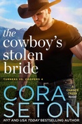 Cover: The Cowboy's Stolen Bride (Turners vs Coopers of Chance Creek, #4) - One Acre Press