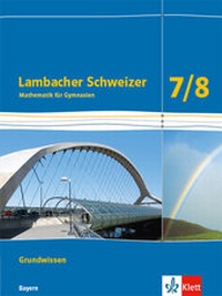 Abbildung von: Lambacher Schweizer Mathematik Grundwissen 7/8. Ausgabe Bayern - Klett