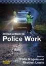 Cover: Introduction to Police Work - Willan Publishing