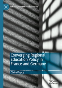 Abbildung von: Converging Regional Education Policy in France and Germany - Palgrave Macmillan