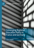 Cover: Converging Regional Education Policy in France and Germany - Palgrave Macmillan