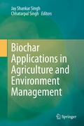 Cover: Biochar Applications in Agriculture and Environment Management - Springer