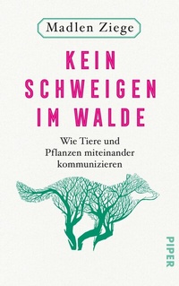 Abbildung von: Kein Schweigen im Walde - Piper