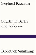 Cover: Stra&szlig;en in Berlin und anderswo - Suhrkamp