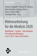Cover: Bildverarbeitung f&uuml;r die Medizin 2020 - Springer Vieweg