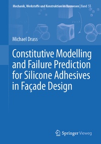 Abbildung von: Constitutive Modelling and Failure Prediction for Silicone Adhesives in Fac¸ade Design - Springer Vieweg