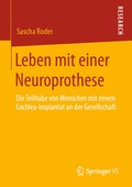 Abbildung von: Leben mit einer Neuroprothese - Springer VS
