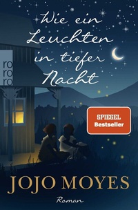 Abbildung von: Wie ein Leuchten in tiefer Nacht - Rowohlt Taschenbuch