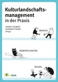 Cover: Kulturlandschaftsmanagement in der Praxis - oekom verlag