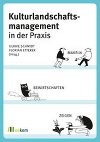 Abbildung von: Kulturlandschaftsmanagement in der Praxis - oekom verlag
