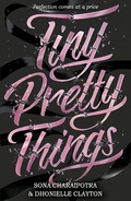 Cover: Tiny Pretty Things - HarperCollins
