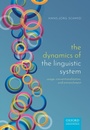 Cover: The Dynamics of the Linguistic System - OUP eBook