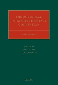 Enlarge image Cover: The 2003 UNESCO Intangible Heritage Convention - OUP eBook