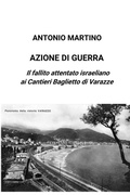 Cover: Azione di guerra. Il fallito attentato israeliano ai Cantieri Baglietto di Varazze - Lulu.com