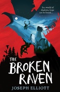 Cover: The Broken Raven (Shadow Skye, Book Two) - Walker Books Ltd