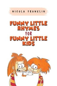 Abbildung von: Funny Little Rhymes for Funny Little Kids - Austin Macauley Publishers