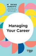 Cover: Managing Your Career (HBR Working Parents Series) - Harvard Business Review Press