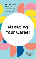 Cover: Managing Your Career (HBR Working Parents Series) - Harvard Business Review Press