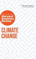Cover: Climate Change: The Insights You Need from Harvard Business Review - Harvard Business Review Press