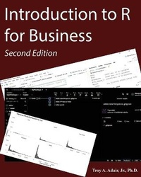 Enlarge image Cover: Introduction to R for Business - dataDicts, LLC
