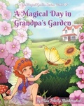 Cover: A Magical Day in Grandpa's Garden - Magic Mountain Press