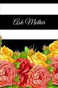 Cover: Ask Mother - Lulu.com