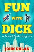 Cover: Fun with Dick - Tention Publishing Limited