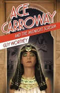Cover: Ace Carroway and the Midnight Scream - Westing Press