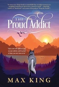 Cover: The Proud Addict - Outskirts Press