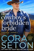 Cover: The Cowboy's Forbidden Bride (Turners vs Coopers of Chance Creek, #5) - One Acre Press