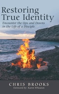 Cover: Restoring True Identity - WestBow Press
