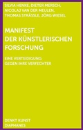 Cover: Manifest der K&uuml;nstlerischen Forschung - Diaphanes