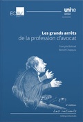Cover: Les grands arr&ecirc;ts de la profession d'avocat - Helbing & Lichtenhahn