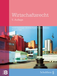 Abbildung von: Wirtschaftsrecht - Schulthess Juristische Medien